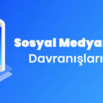 Sosyal Medya ve Tüketici Davranışları