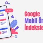 google-mobil-oncelikli-indeksleme