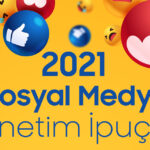 2021-Sosyal-Medya-Yonetim-Ipuclari